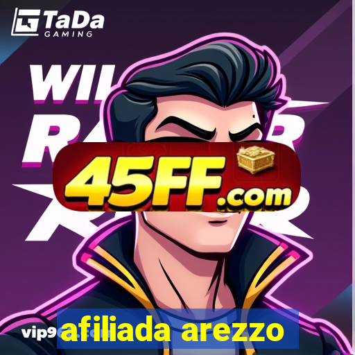 afiliada arezzo
